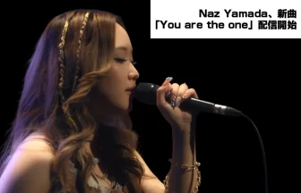 Naz Yamada新曲「You are the one」