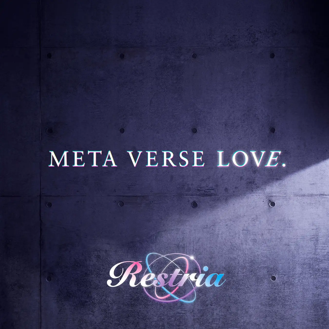 Restria 1st Digital Single「META VERSE LOVE.」