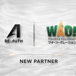 「Re:AUTH」×「ワオ・コーポレーション」