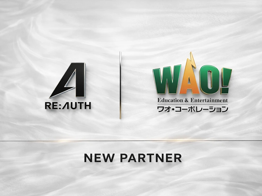 「Re:AUTH」×「ワオ・コーポレーション」