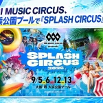 SPLASH CIRCUS大阪