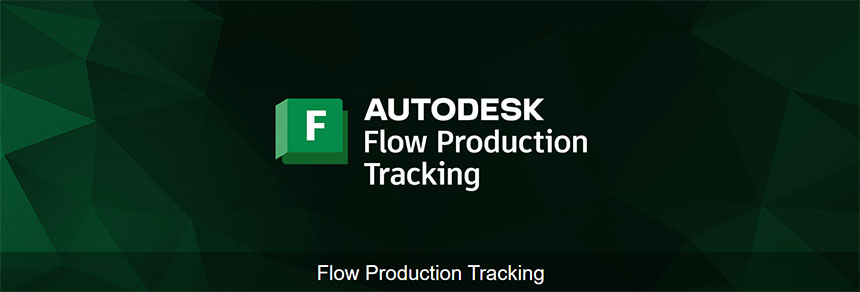 Autodesk Flow Production Tracking